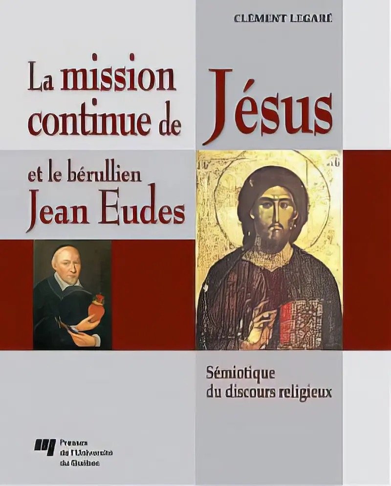 Couverture : La mission continue de Jésus et le bérullien Jean Eudes