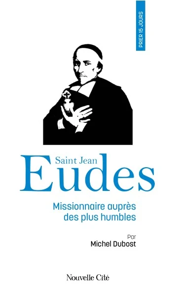 Copertina : Prier 15 jours avec saint Jean Eudes