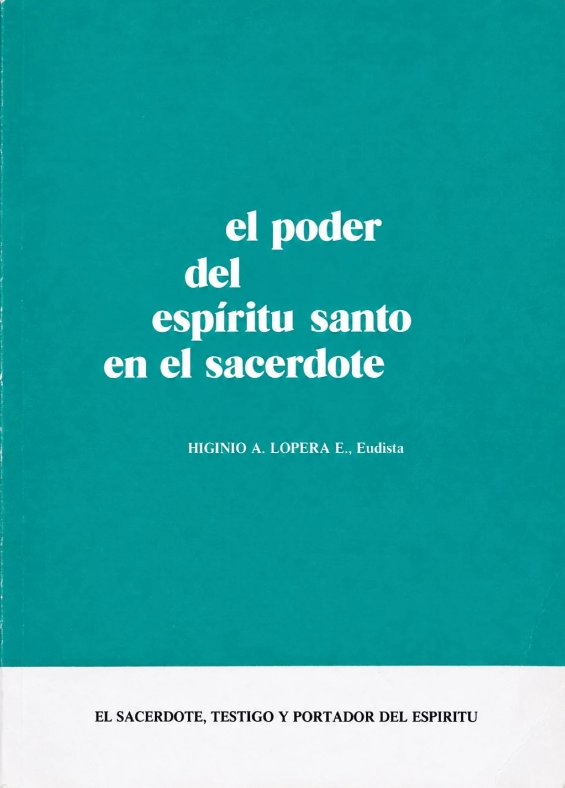 Copertina photographiée : El poder del Espíritu Santo en el sacerdocio